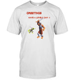 Dogecore Greetings Have A Lovely Day Shirt