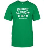 2024 Shoutout St. Paddy's Day No Free Shoutouts Shirt