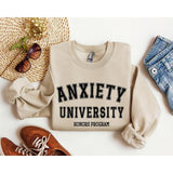 Anxiety University Funny Sweatshirt, Sarcastic College Sweatshirt, Women's Crew Neck, Crewneck Casual Comfort Womenswear ComfortableÂ Graphic