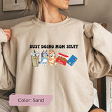 Busy Doing Mom Stuff Sweatshirt, Funny Mom Sweater, Bluey and Bingo Sweatshirt, Mama Sweatshirt, Funny Bluey Dog Sweatshirt, Mom Sweatshirt Cotton Cre