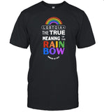 Dr. Jebra Faushay Lgbtqia+ The True Meaning Of The Rain Bow Shirt_1