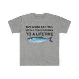 Buy a Man Eat Fish T-Shirt, He Day Teach Fish Man, Lively Meme T-Shirt for Humor Lovers, Unisex Casual Wardrobe Statement Piece