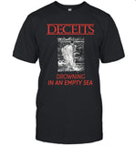 Deceits Drowning In An Empty Sea T-Shirt
