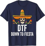 DTF Down To Fiesta Shirt Funny Mexican Skull Cinco De Mayo T-Shirt