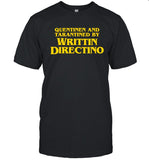 Cinesthetic Quentinen And Tarantined By Writtin Directino T-Shirt