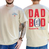 Dad Bod Powered By Michelob Ultra Tshirt 2-Sided, Drink Shirt for Men, Beer Drinking Tee for Daddy, Soft Cotton Fabric Top, Classic Casual Menswear Style001