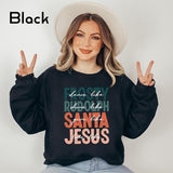 Dance Like Frosty Shine Like Rudolph Give Like Santa Love Like Jesus Sweatshirt, Christmas Sweatshirt, Religious Christmas Shirt