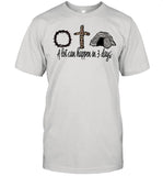 Crown of thorns cross a lot can happen in 3 days shirt_1