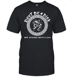 Don't Be A Dick Sick Of It All We Stand with Lou T-Shirt