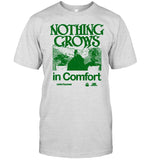 2024 Nothing Grows In Comfort Shirt