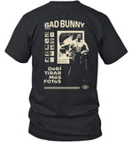 DebÃ­ Tirar MÃ¡s Fotos Bad Bunny Shirt New