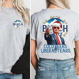 Cold Beers Liberal Tears Funny Trump Busch Light Unisex Shirt, Trump Busch light shirt for men and women