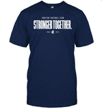 2024 Adult Stronger Together Limited Shirt