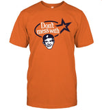 Donâ€™t Mess With Mattress Mack Houstonâ€™s Got Mackâ€™s Back Shirt