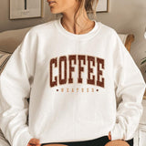 Coffee Weather Sweatshirt, Coffee Lover Crewneck, Gift for Coffee Lover