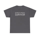 Divorced Parents Survivor Unisex Heavy Cotton Tee - Funny Shirt - Family Shirt - Mom - Dad - Parents - Joke Shirt - Gift for Men and Women