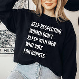 (New Design) Self-Respecting Women Don't Sleep Sweatshirt, Sweatshirt - Tshirt - Hoodie, Feminist Activist Shirt, Women's Right Gift
