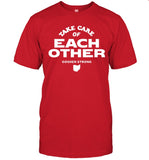 Cincy Shirts Take Care Of Each Other - GoshenStrong Tee