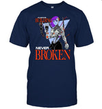 Always Building Never Broken Shirt Raskolapparel