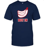 Bananas Buy In t-shirt, hoodie, tank top, sweater and long sleeve t-shirt