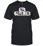 Dropout Tv No Problem 2024 Shirt