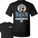Busch Is For The Good Boys T-Shirt, Busch Light T-Shirt, Summer T-Shirt, Unisex T-Shirt, For Men, For Women Style001
