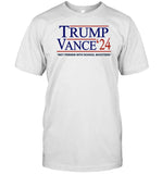 Donald J. Trump Trump Vance '24 Not Friends With School Shooters Shirt