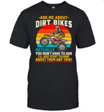 Ask Me About Dirt Bikes Actually You Dont Have To Ask Vintage shirt_1