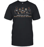 American History Built By Black Women shirt_1