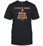 Anthony Rodia Show Laugh Till It Hurts Tour 2025 T-Shirt