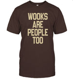 Andy Frasco new t shirt Wooks Are People Too shirt