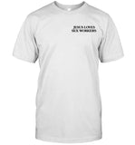 Astraea Goods Jesus Loves Sex Workers Shirt Limited