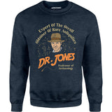 Dr. Jones Professor of Archaeology - Unisex Sweatshirt