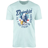 Drinkin' 'Til I See Stars & Stripes - Unisex T-Shirt