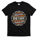 Dietary Shirts Food Service Week Dietary Appreciation Gifts T-Shirt