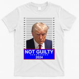 Donald Trump Not Guilty 2024 Mugshot Politcal T-Shirt
