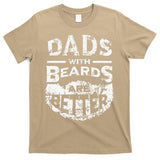 Dads With Beards Are Better Distressed T-Shirt
