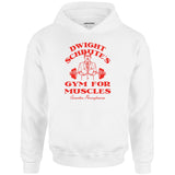 Dwight Schrute's Gym For Muscles - Unisex Hoodie