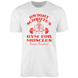 Dwight Schrute's Gym For Muscles - Unisex T-Shirt
