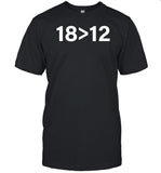 18 Bigger 12 Shirt