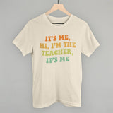 I'm the Teacher It's Me