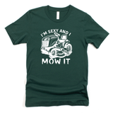 I’M Sexy and I Mow It Graphic Tee 257