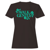 Walk Gently Floral Art Women's T-Shirt