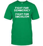 Dsausa Fight For Democracy Fight For Socialism Shirt