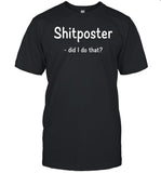 Catturd Shitposter Did I Do That T-Shirt