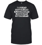 Blonded Panhead Shovelhead Knucklehead Blockhead Givemehead Shirt