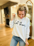 Let Them Top Seller Grey Sweatshirt Graphic Tee Free Ship