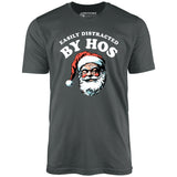 Easily Distracted by Hos - Unisex T-Shirt