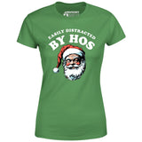 Easily Distracted by Hos - Women's T-Shirt