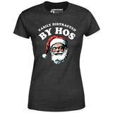 Easily Distracted by Hos - Women's T-Shirt